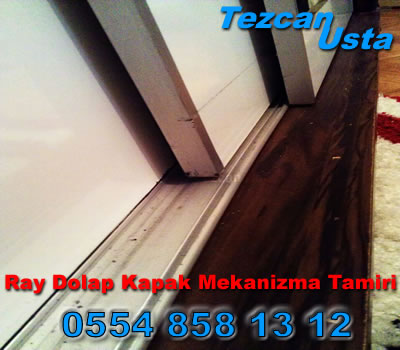 Ümraniye Ray Dolap Kapak Mekanizma Tamiri '' 0554 858 1312''
